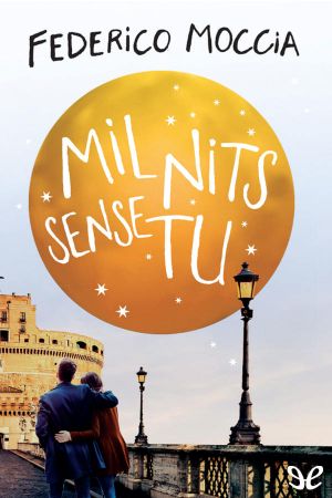 [L'uomo che non voleva amare 02] • Mil nits sense tu